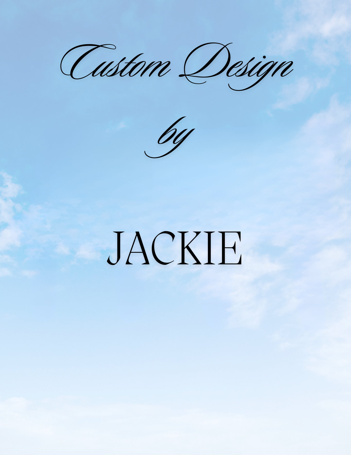 Custom Design by Jackie