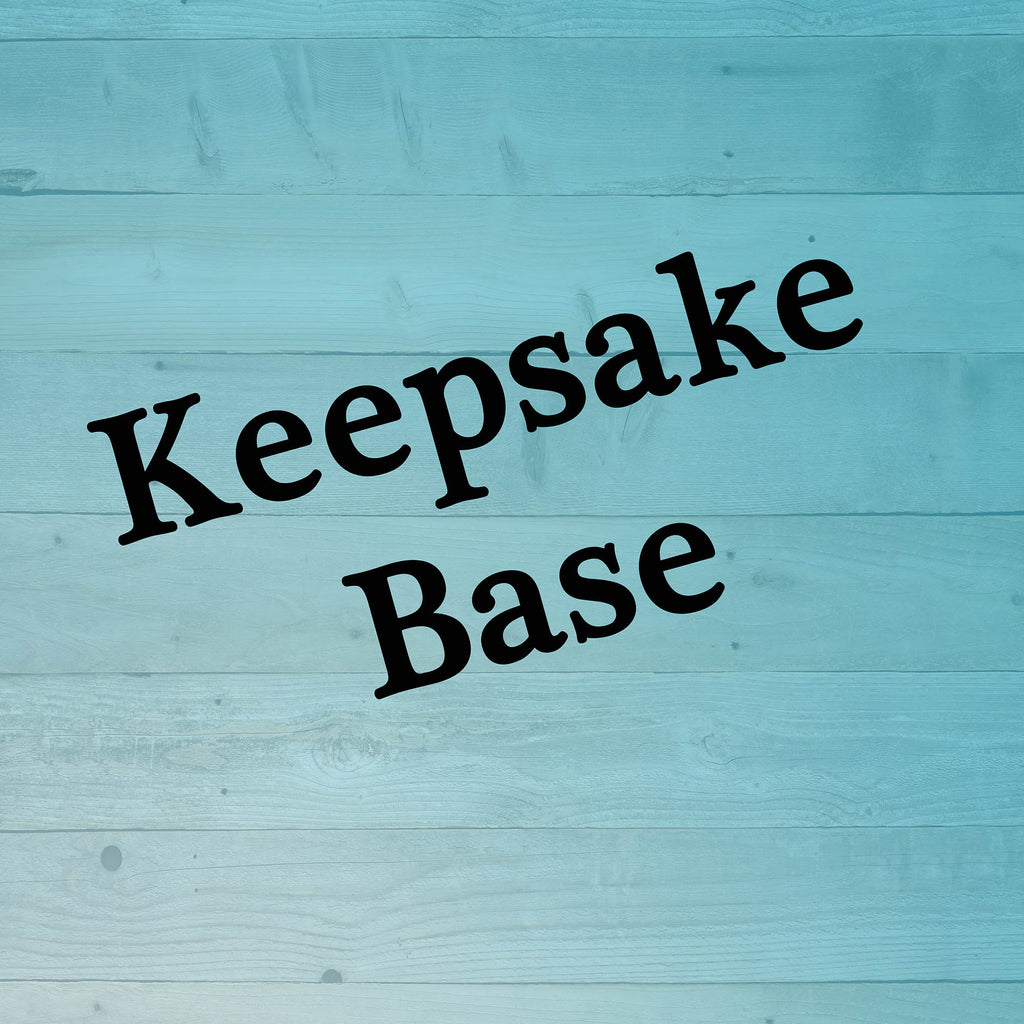 Keepsake Base Only